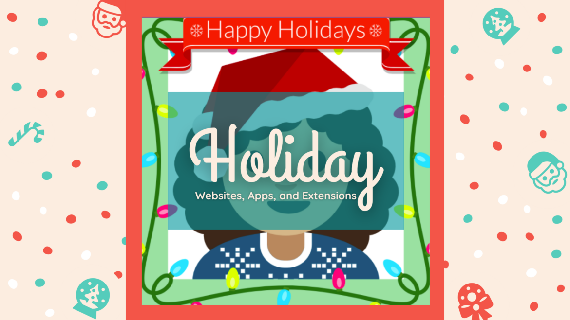 Holiday-Websites-Apps-Extensions-TCEA