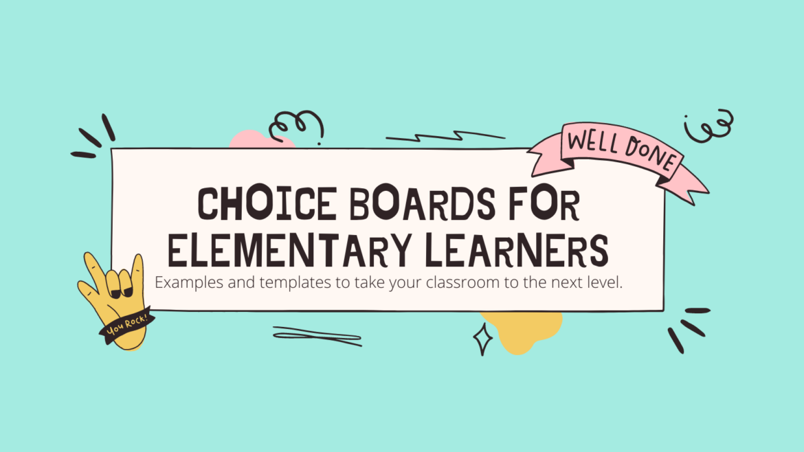 https://blog.tcea.org/wp-content/uploads/2021/04/choice-boards-for-elementary-learners-1170x658.png