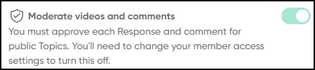 comment message when video moderation is enabled