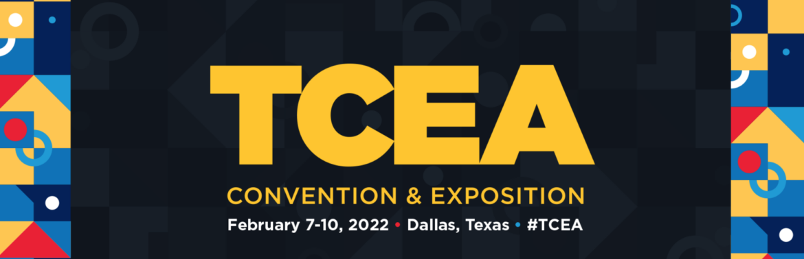 2022 TCEA Convention & Exposition