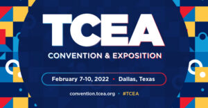 TCEA 2022: Resources for Planning Your Best Convention Experience