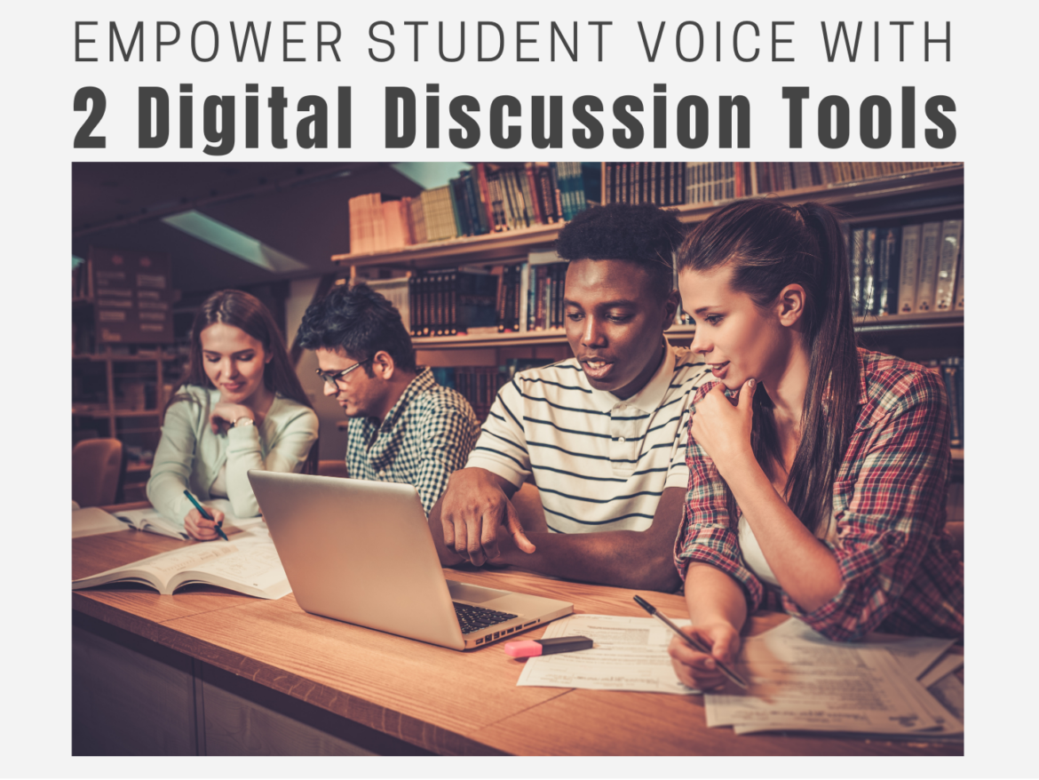 Empower Student Voice Two Digital Tools