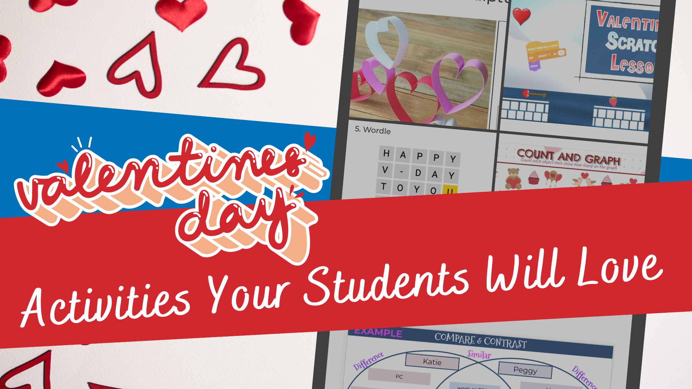 Top 5 Valentine's Day Activities for the physical and virtual Classroom