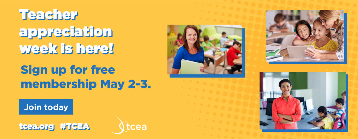 TCEA Free Membership-Teacher Appreciation