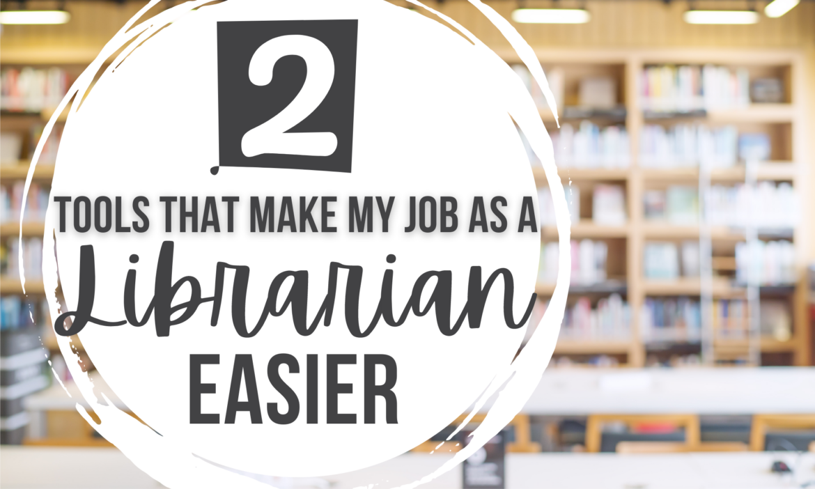 Tools-that-make-my-job-as-a-librarian-1