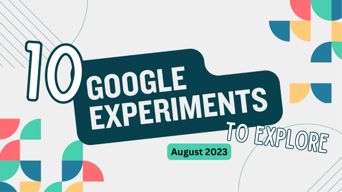 10-Google-Experiments-to-Explore