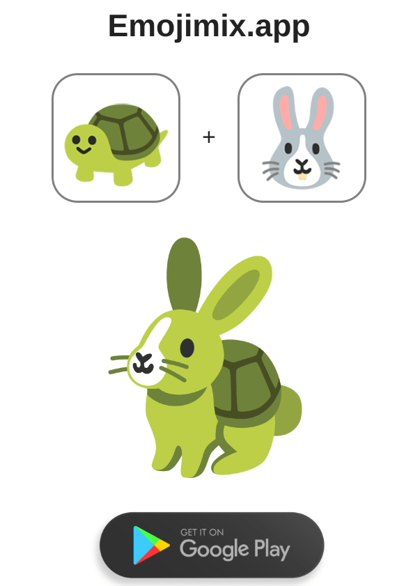 Turtle emoji plue rabbit emoji equals rabbit turtle emoji in EmojiMix