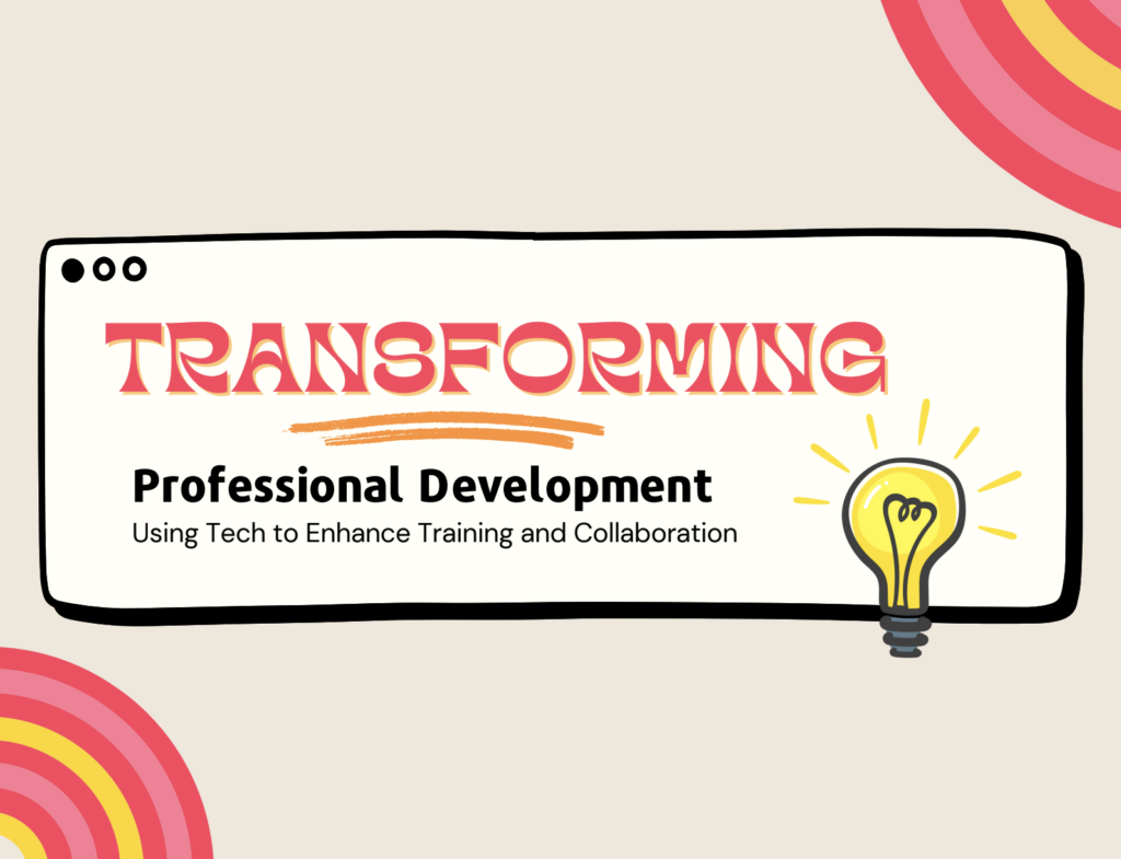 Transforming Professional Development TCEA 2024 Presentation