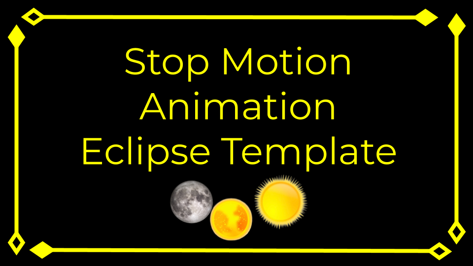 Solar Eclipse Stop Motion Template in Google Slides