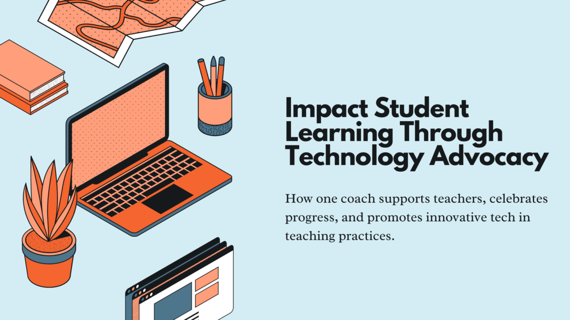 Impact Student Learning Through Technology Advocacy A desk with a laptop and other supplies shows a teacher is ready to integrate technology in the classroom.