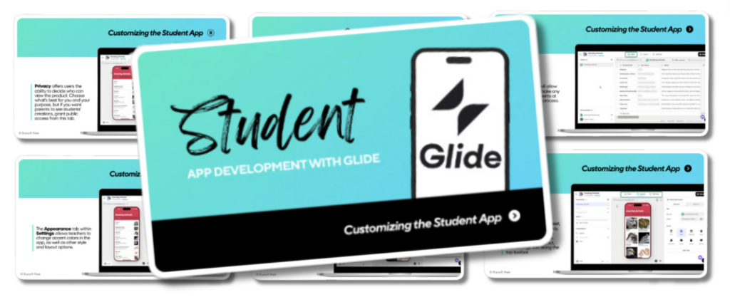 A "how to" guide for customizing the student app in Glide. 