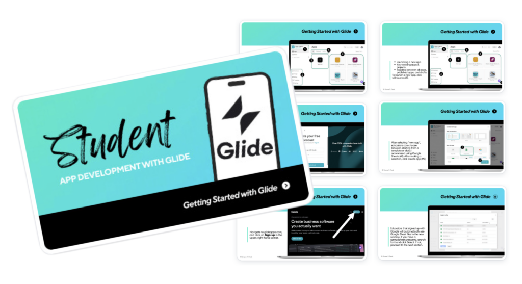 A "how to" guide for getting started with student app development using Glide.