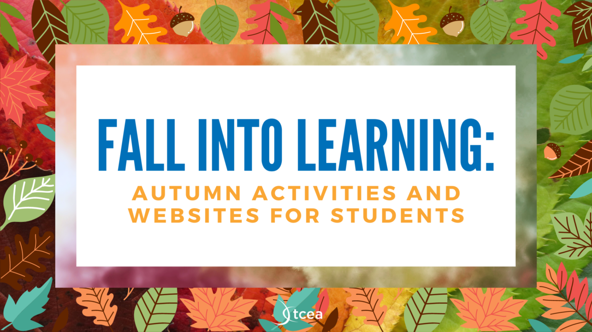 Fall Into Learning: Autumn Activities and Websites for Students