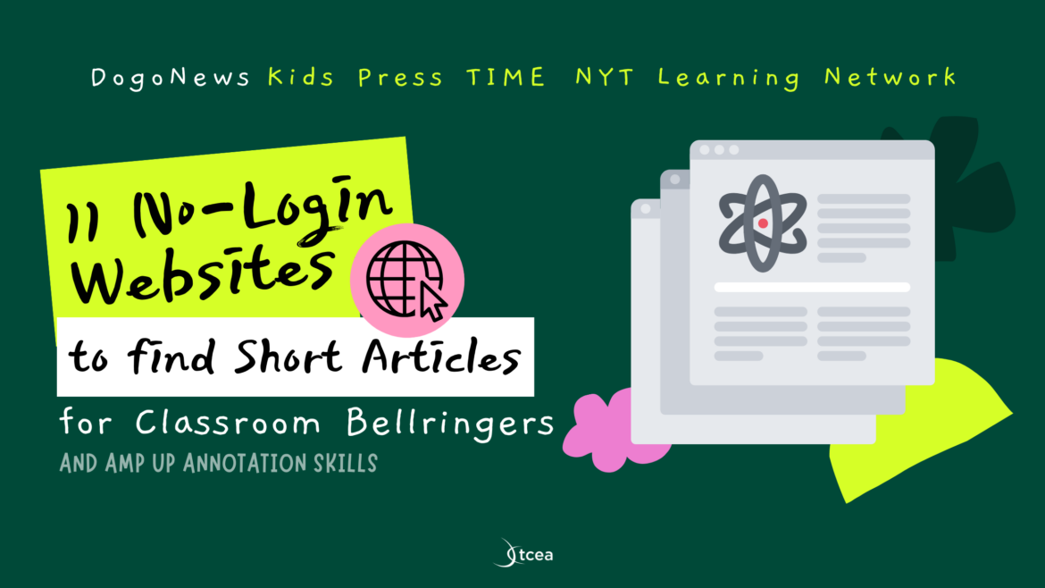 Increase annotation skills with these 11 no-login, free websites to find short articles for your classroom