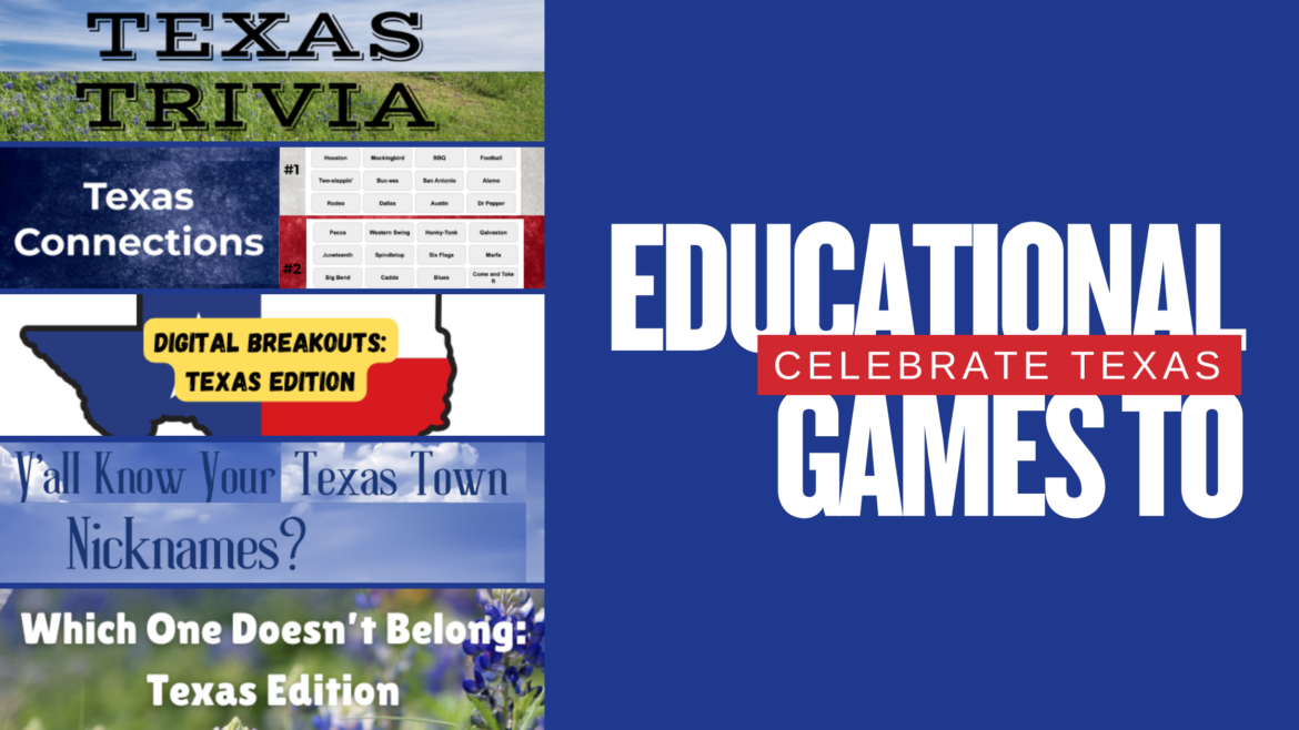 Educational-Games-Celebrate-Texas Educational games to celebrate Texas in your classroom.
