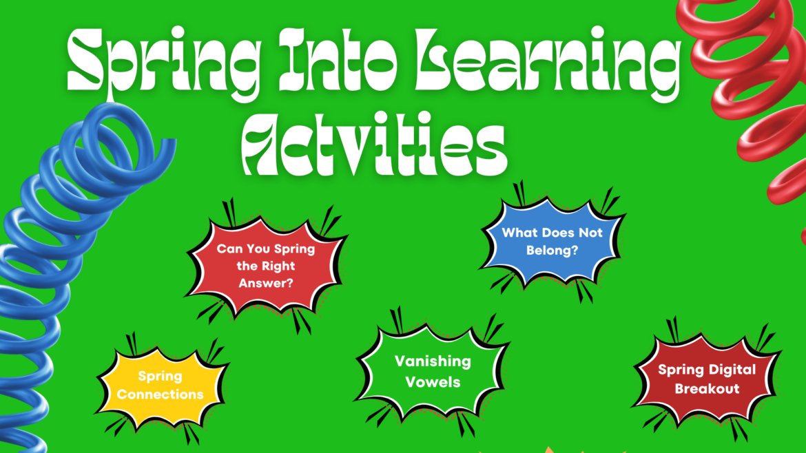 SpringintoLearning A vibrant educational graphic with a green background, featuring the title "Spring Into Learning Activities" in bold white text, surrounded by colorful springs and activity titles inside comic-style burst shapes.