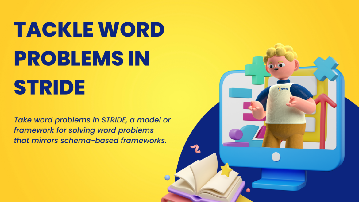 STRIDE Tackle Word Problems in STRIDE: