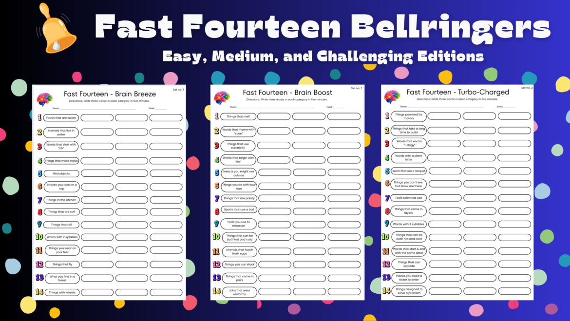 Fast-14-Bellringers Try these fourteen, fast bellringers with your students.