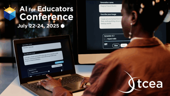 Transform Your Teaching at the AI for Educators Conference – TCEA ...