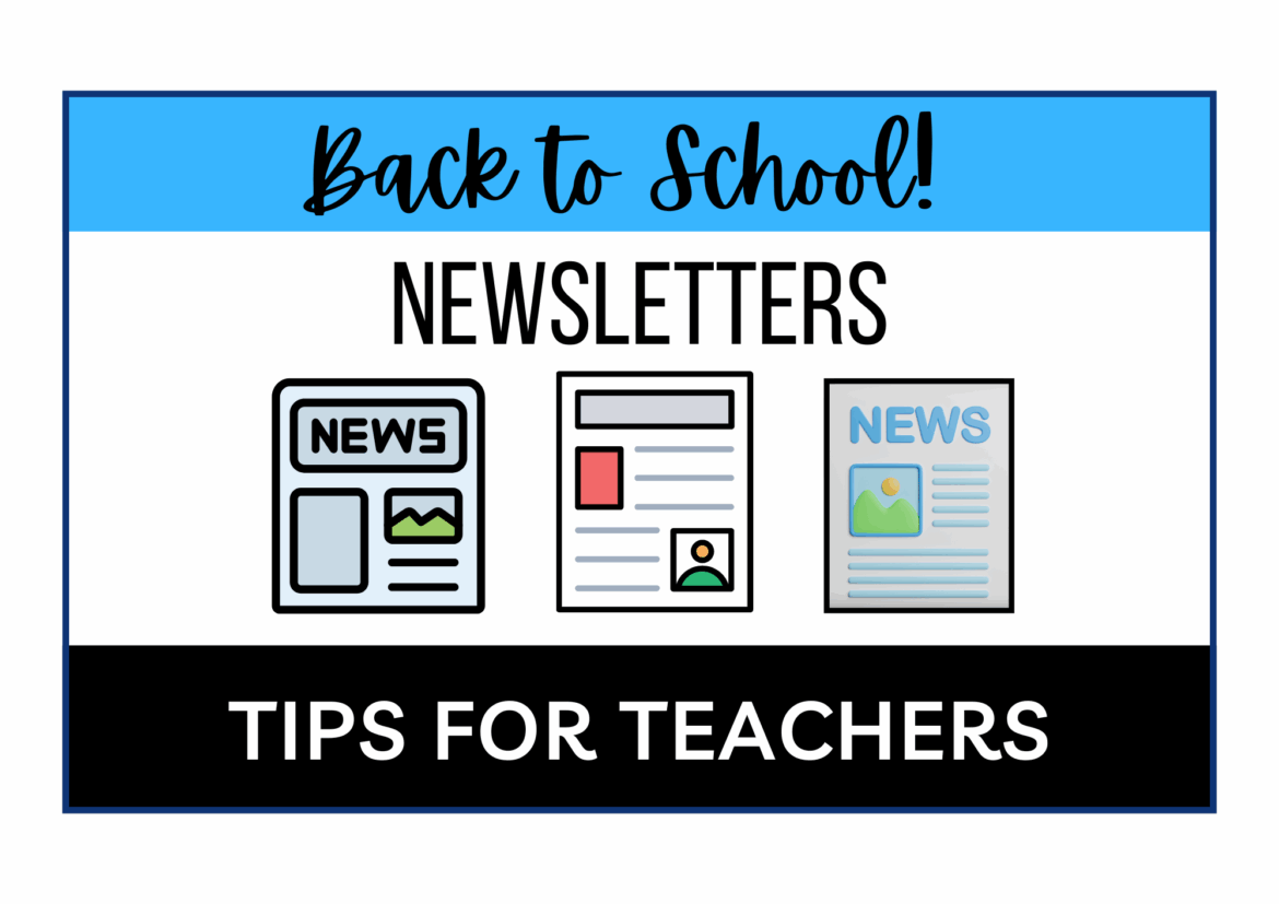 Back to School Newsletters Featured Image A graphic banner with the text "Back to School! Newsletters – Tips for Teachers" and three illustrated newsletter icons.