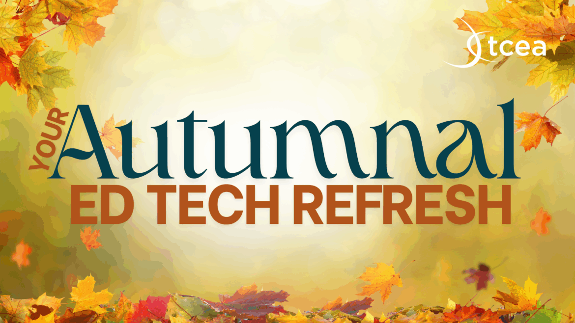 Fall Ed Tech Refresh