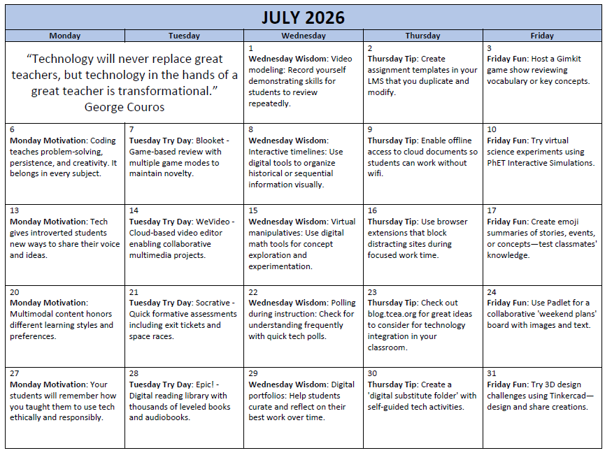 A July 2026 educational technology calendar with themed daily ideas for teachers, featuring motivational quotes, tech tips, and digital tools organized by weekdays.