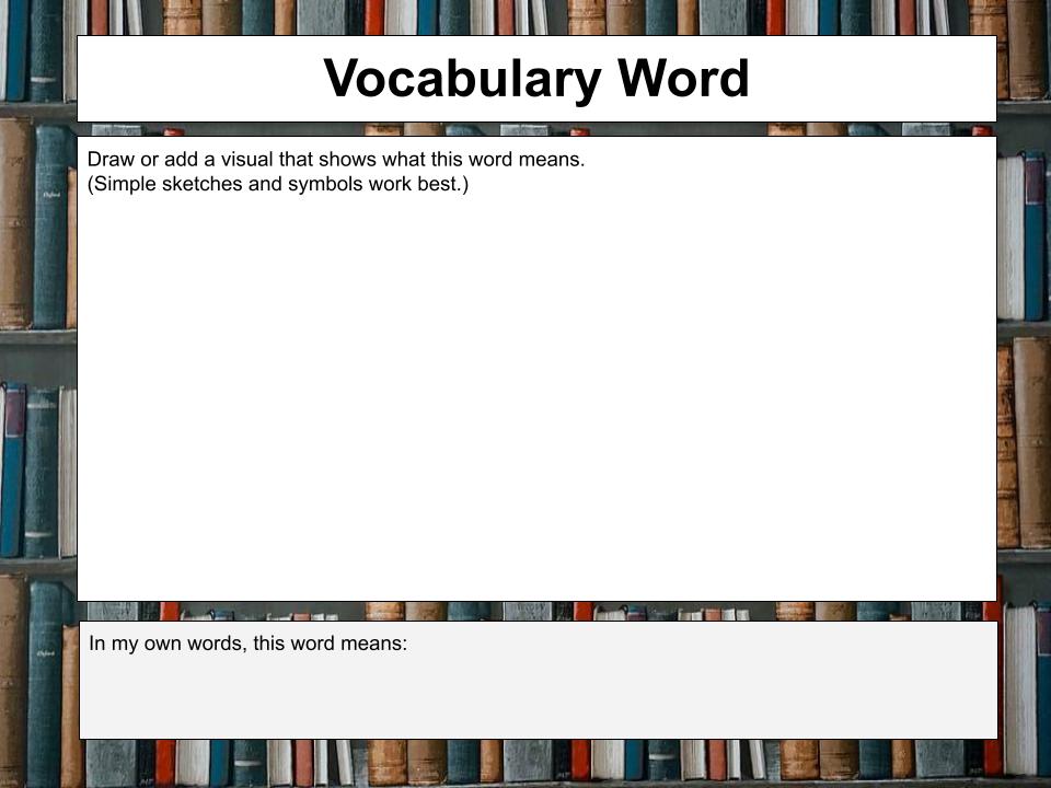 A vocabulary template with sections to draw a visual representation of a word and write its meaning in the student’s own words. The background shows a bookshelf filled with colorful books.