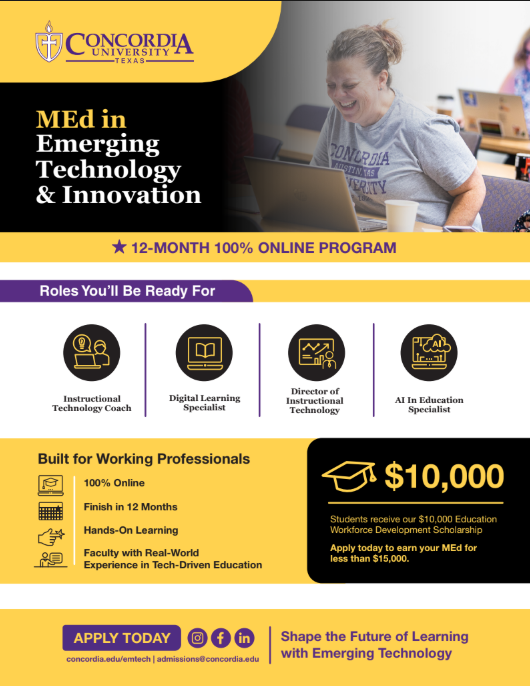 Promotional graphic for Concordia University Texas featuring a smiling student working on a laptop while highlighting the fully online MEd in Emerging Technology & Innovation program. The design includes career pathways such as Instructional Technology Coach, Digital Learning Specialist, Director of Instructional Technology, and AI in Education Specialist, along with benefits like 100% online learning, hands-on experience, and a $10,000 scholarship opportunity.