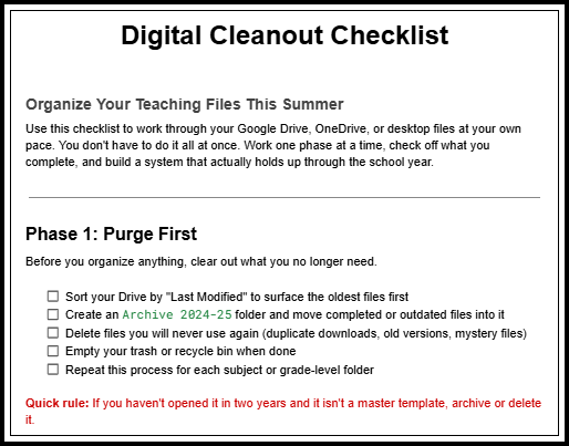 A black-and-white printable checklist titled Digital Cleanout Checklist with a section for organizing teaching files over the summer and Phase 1: Purge First, including tasks for sorting, archiving, deleting, and emptying digital clutter.
