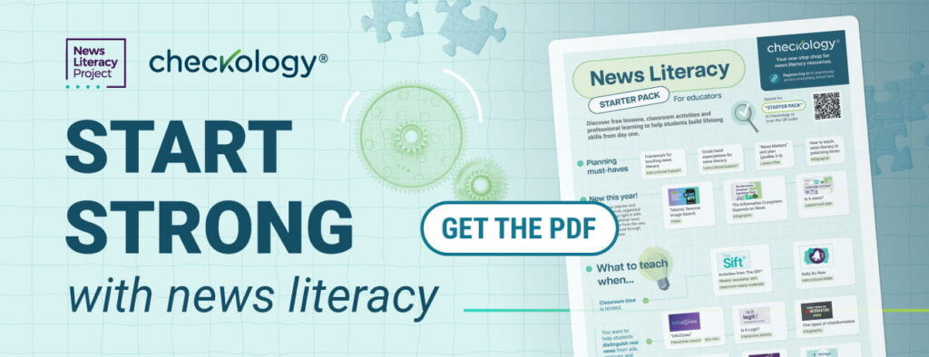 Promotional graphic for the News Literacy Project and Checkology featuring the headline Start Strong with News Literacy, a Get the PDF button, and a tilted preview of the News Literacy Starter Pack for educators.