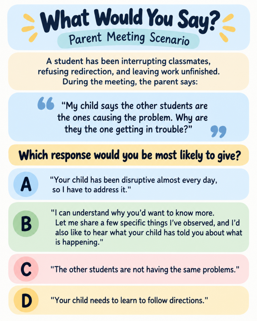 Parent meeting scenario asking teachers to choose the best response when a parent says other students are causing their child’s behavior problems.